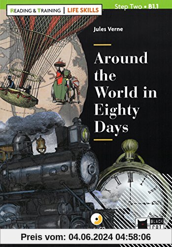 Around the World in Eighty Days: Englische Lektüre für das 3. und 4. Lernjahr. Buch + Audio-CD (Reading & training: Life Skills)